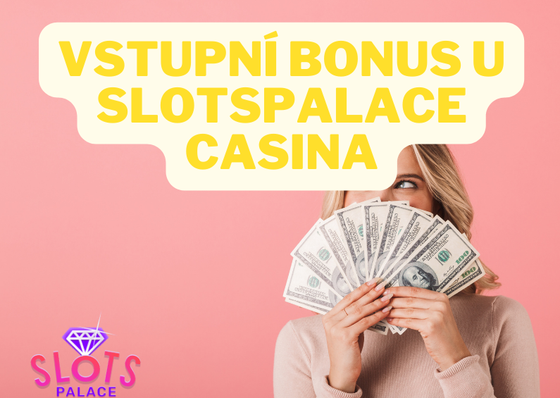 Uvítací balíček až do 25 000 Kč u SlotsPalace casino 🎁