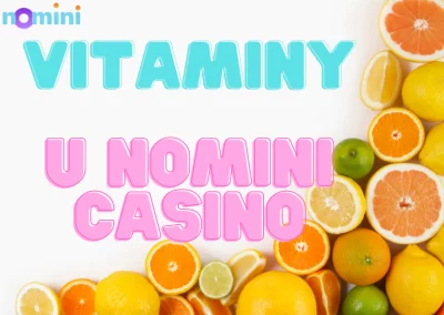 Získejte Vitaminy v Nomini casinu🍊