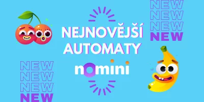 Novinky v Nomini: Zahrajte si ty nejnovější výherní automaty! [aktualizováno]