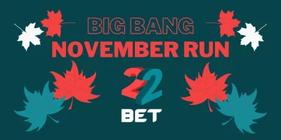 Získejte podíl ze 30 000 € v turnaji Big Bang November Run v casinu 22Bet!